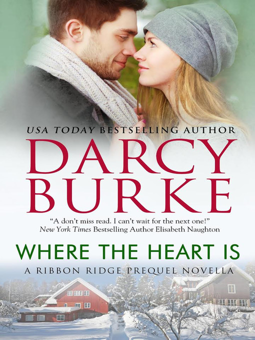 Title details for Where the Heart Is by Darcy Burke - Available
